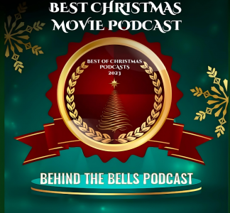 Behind the Bells is the proud winner of the award for best Christmas movie podcast of 2023